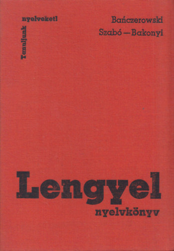 Szab� D�nes, Vars�nyi Istv�n Ker�nyi Gr�cia - Lengyel nyelvk�nyv (Tanuljunk nyelveket)