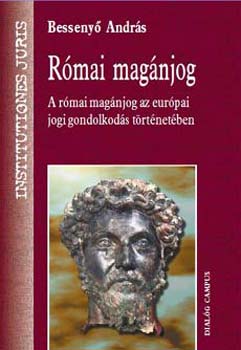 Bessenyő András - Római magánjog