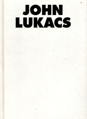 John Lukacs - A t�rt�nelmi Hitler