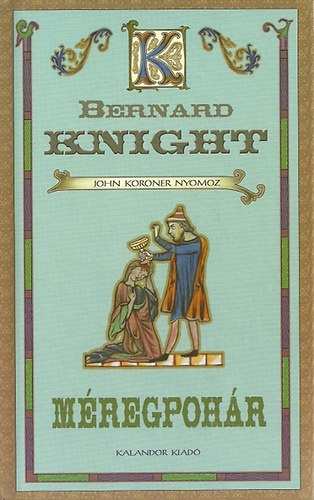 Bernard Knight - M�regpoh�r - John Koroner nyomoz