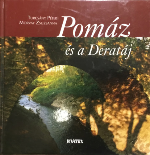 Turcs�ny P�ter - Morvay Zsuzsanna - Pom�z �s a Derat�j