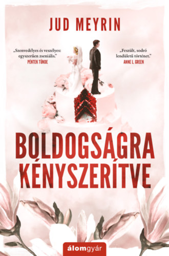 Jud Meyrin - Boldogságra kényszerítve - Újrakiadás