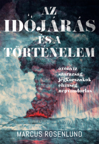 Marcus Rosenlund - Az id�j�r�s �s a t�rt�nelem