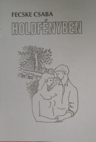 Fecske Csaba - Holdf�nyben
