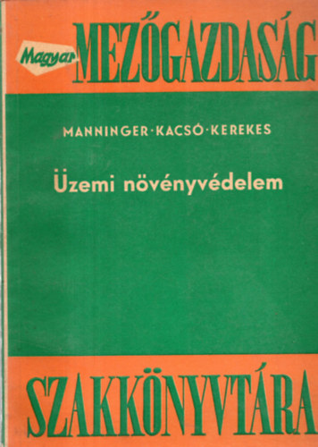 Manninger - Kacs� - Kerekes - �zemi n�v�nyv�delem