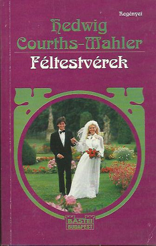 Hedvig Courths-Mahler - F�ltestv�rek