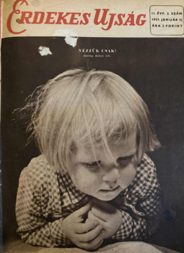 Érdekes újság 1957. január - december II. évf. 1-25. szám (egybekötve)