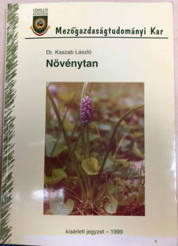 Dr. Kaszab L�szl� - N�v�nytan - k�s�rleti jegyzet - Mez�gazdas�gtudom�nyi kar