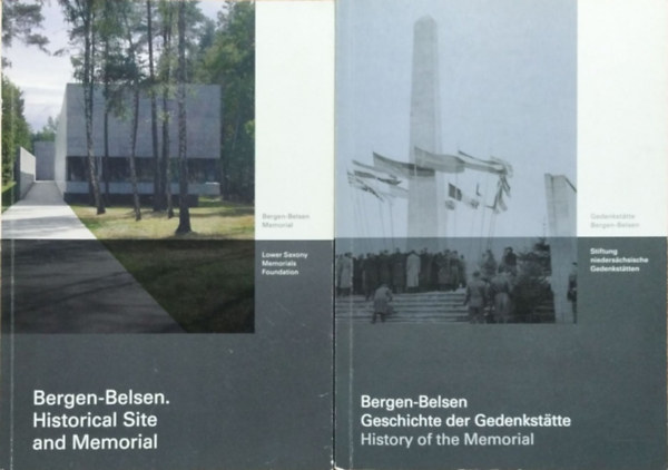 Bergen-Belsen - Historical Site and Memorial + Geschichte der Gedenkstätte / History of the Memorial (2 kiadvány)