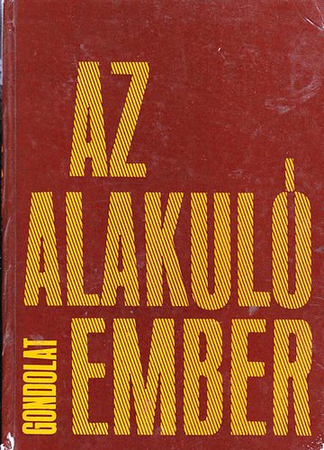 Lux Alfrd - Az alakul ember