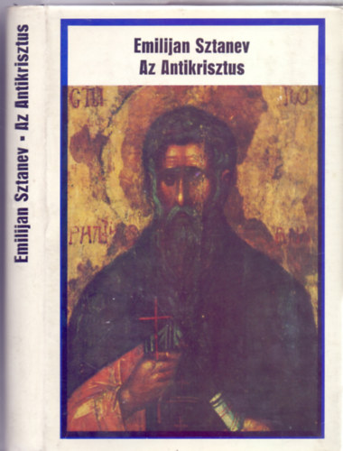 Emilijan Sztanev - Az Antikrisztus (Fordtotta: Szondi Gyrgy)