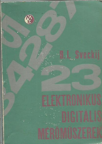 B. I. Sveckij - Elektronikus digit�lis m�r�m�szerek