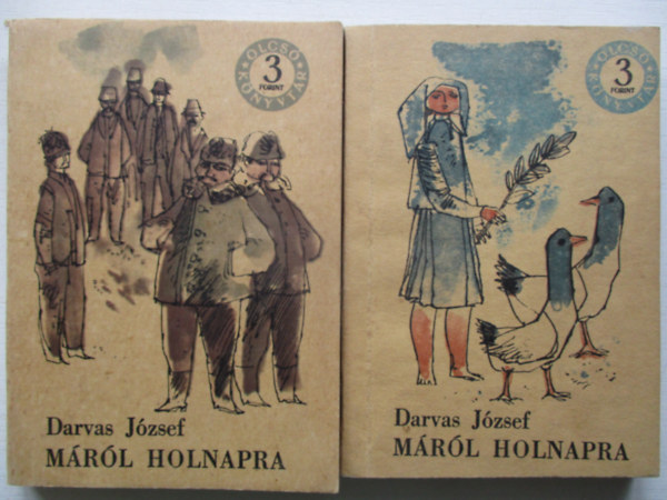 Darvas József - Máról holnapra I-II.