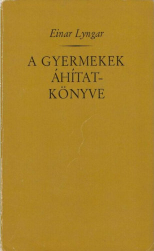Einar Lyngar - A gyermekek �h�tat-k�nyve