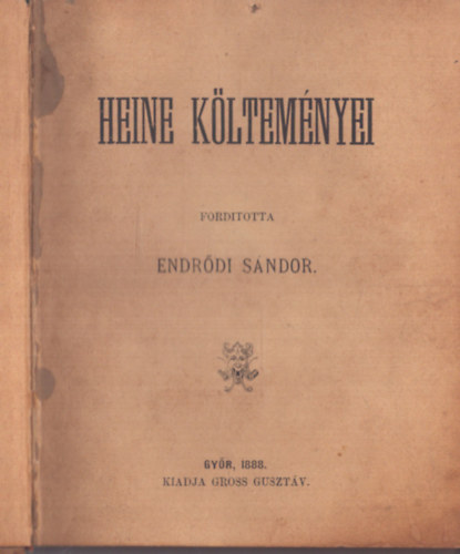 Ibsen Henrik Heine - 2 m egy ktetben: Heine kltemnyei I-II. - Nra (1888)