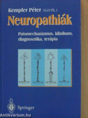 Dr. Kempler P�ter  Herm�nyi Zsolt (szerk.) - Neuropathi�k - Patomechanizmus, klinikum, diagnosztika, ter�pia