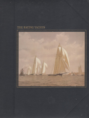 A. B. C. Whipple - The Racing Yachts - The Seafarers