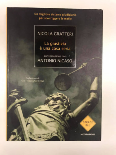 Nicola Gratteri - La giustizia  una cosa seria