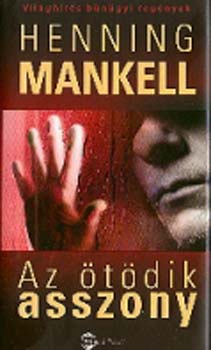 Henning Mankell - Az �t�dik asszony