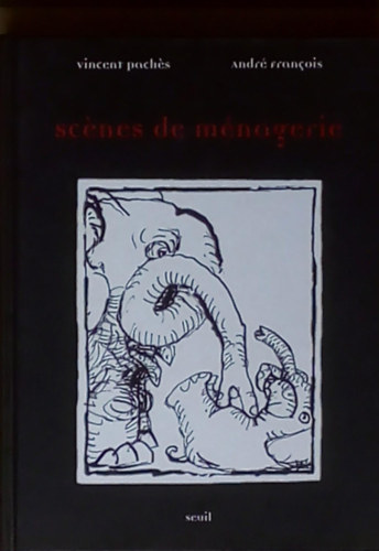 Andr� Fran�ois Vincent Paches - Scenes de m�nagerie ("Jelenetek egy �llatkertb�l" francia nyelven)