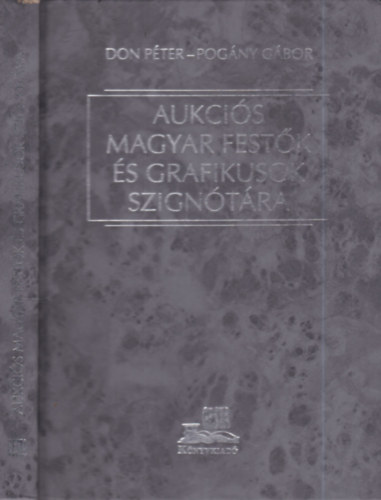 Don Péter-Pogány Gábor - Aukciós magyar festők és grafikusok szignótára