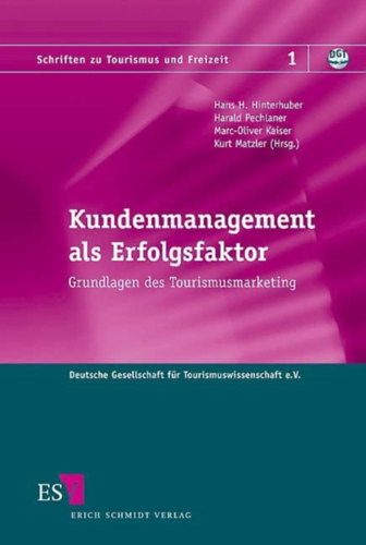 Kundenmanagement als Erfolgsfaktor: Grundlagen des Tourismusmarketing