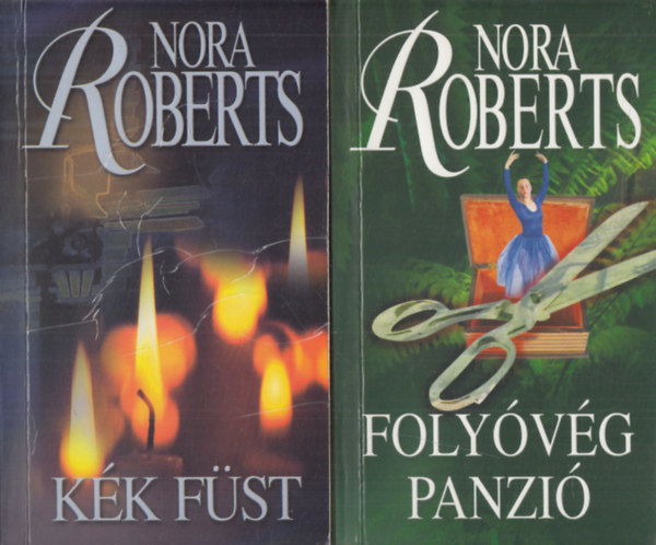 Nora Roberts - Kék füst + Folyóvég panzió (2 mű)