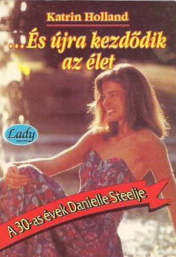 Katrin Holland - ...És újra kezdődik az élet