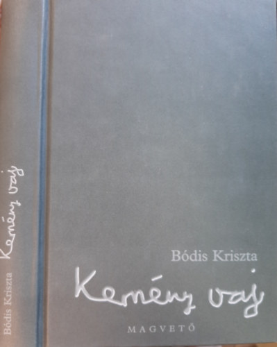 Bdis Kriszta - Kemny vaj