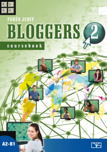 Fehr Judit - Bloggers 2 workbook + coursebook