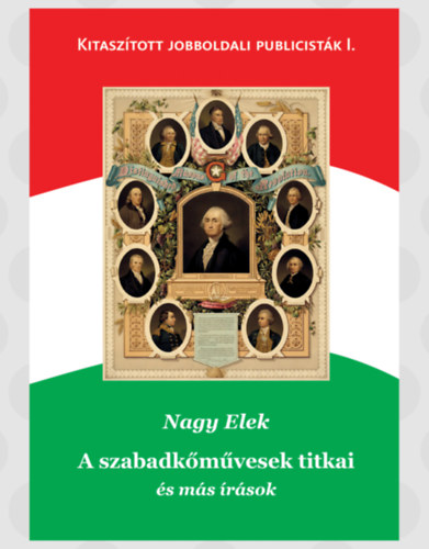 Nagy Elek - A szabadkmvesek titkai s ms rsok