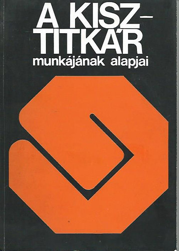 A KISZ-titkr munkjnak alapjai