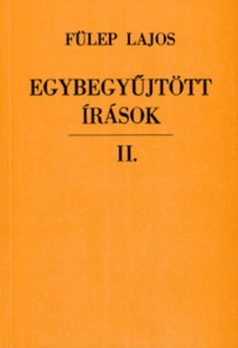 F�lep Lajos egybegy�jt�tt �r�sok II.