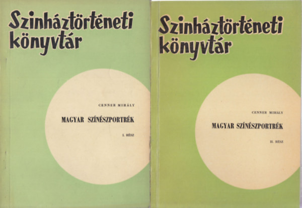 Cenner Mih�ly - Magyar sz�n�szportr�k I-II. (sz�nh�zt�rt�neti k�nyvt�r)