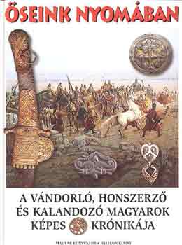 Fodor I.-Diószegi Gy-Legeza L. - Őseink nyomában