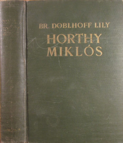 Br Doblhoff Lily - Horthy Mikls