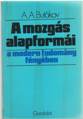 A. A. Butkov - A mozgs alapformi a modern tudomny fnyben