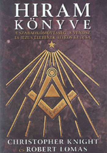 Robert, Knight, Christopher Lomas - Hiram k�nyve