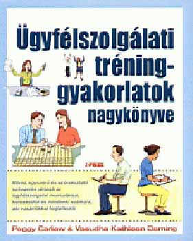 V. K. Deming P. Carlaw - �gyf�lszolg�lati tr�ninggyakorlatok nagyk�nyve