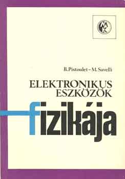 Savelli-Pistoulet - Elektronikus eszközök fizikája