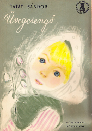 Tatay Sándor - Üvegcsengő