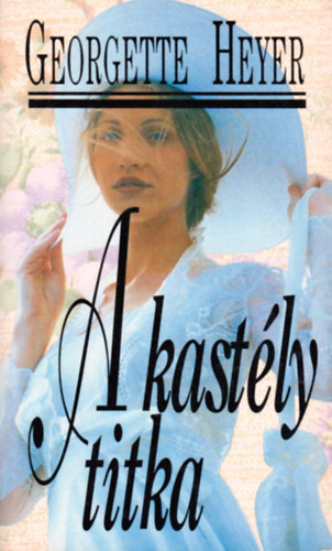 Georgette Heyer - A kastly titka