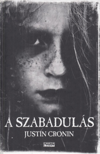 Justin Cronin - A szabaduls