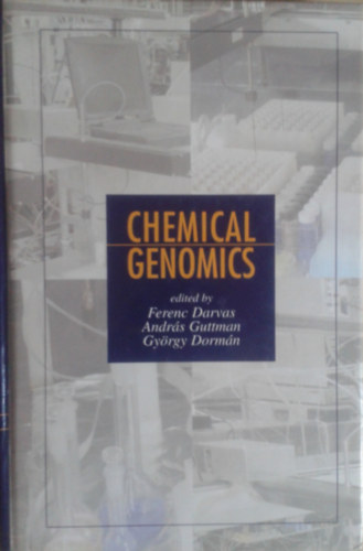 Ferenc Darvas - Andr�s Guttman - Gy�rgy Dorm�n - Chemical Genomics