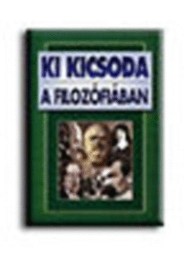 Gyergyel Antal  (szerk.) - Ki kicsoda a filozfiban