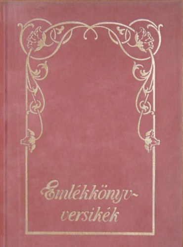 Éder Csaba (vál.) L. Jeszenszky Ágnes (szerk.) - Emlékkönyv versikék