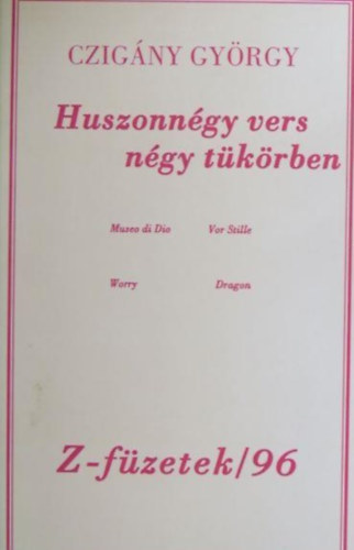 Czigny Gyrgy - Huszonngy vers ngy tkrben