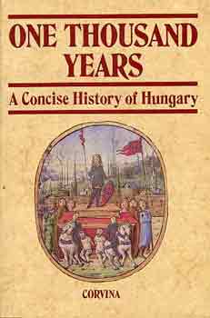 Benda-Hanák-Nagy-Spira-Vörös - One thousand years (a concise history of Hungary)