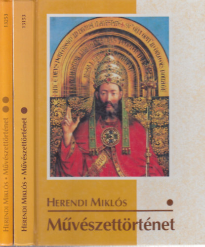 Herendi Mikls - Mvszettrtnet I-II. (A nyolcosztlyos gimnziumok I-IV. osztlynak, az ltalnos iskola fels tagozatos tanulinak, a 10-14 veseknek)