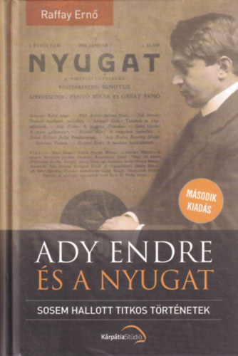 Raffay Ernő - Ady Endre és a Nyugat